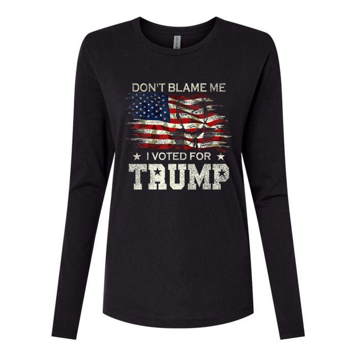 Don't Blame Me I Voted For Trump Distressed Vintage Flag Womens Cotton Relaxed Long Sleeve T-Shirt