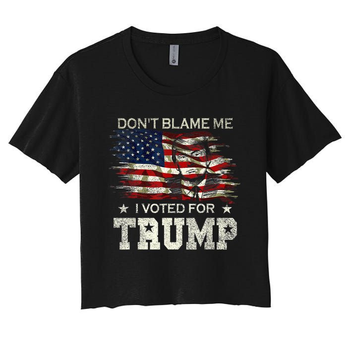 Don't Blame Me I Voted For Trump Distressed Vintage Flag Women's Crop Top Tee