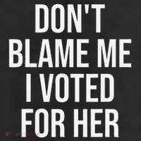 DonT Blame Me I Voted For Her Kamala Harris Trucker Hat
