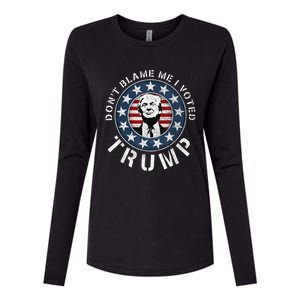 Dont Blame Me I Voted For Trump Pro Republican American Flag Womens Cotton Relaxed Long Sleeve T-Shirt