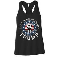 Dont Blame Me I Voted For Trump Pro Republican American Flag Women's Racerback Tank