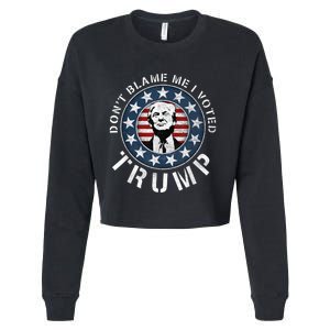 Dont Blame Me I Voted For Trump Pro Republican American Flag Cropped Pullover Crew