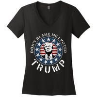 Dont Blame Me I Voted For Trump Pro Republican American Flag Women's V-Neck T-Shirt