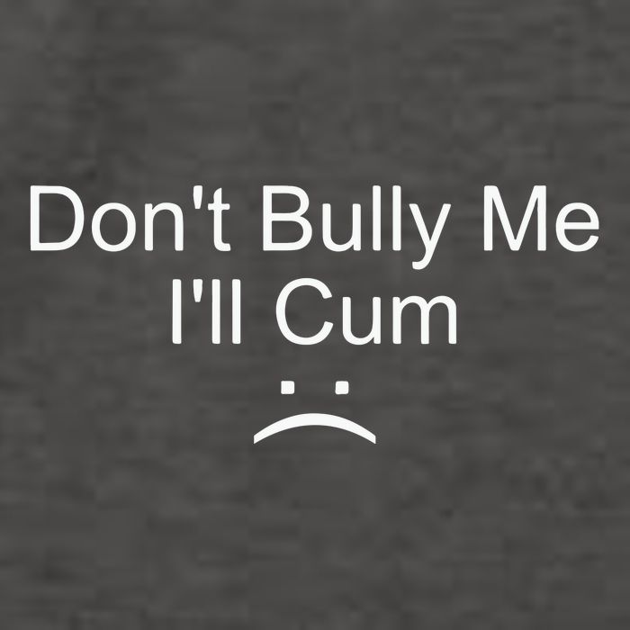 Dont Bully Me ILl Cum Vector Backpack