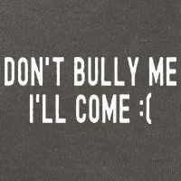 DonT Bully Me ILl Come Funny Sarcastic Meme Cotton Canvas Backpack