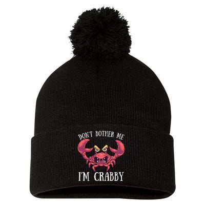 Don't Bother Me I'm Crabby Crab Lover Pun Cranky Pom Pom 12in Knit Beanie