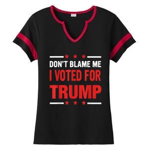 Don't Blame Me I Voted For TRUMP USA Flag Patriotic Ladies Halftime Notch Neck Tee