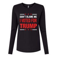 Don't Blame Me I Voted For TRUMP USA Flag Patriotic Womens Cotton Relaxed Long Sleeve T-Shirt