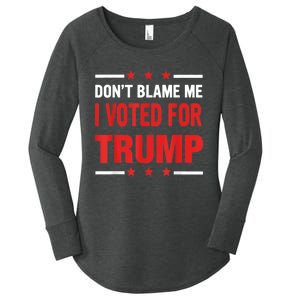 Don't Blame Me I Voted For TRUMP USA Flag Patriotic Women's Perfect Tri Tunic Long Sleeve Shirt