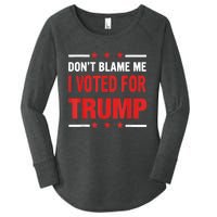 Don't Blame Me I Voted For TRUMP USA Flag Patriotic Women's Perfect Tri Tunic Long Sleeve Shirt