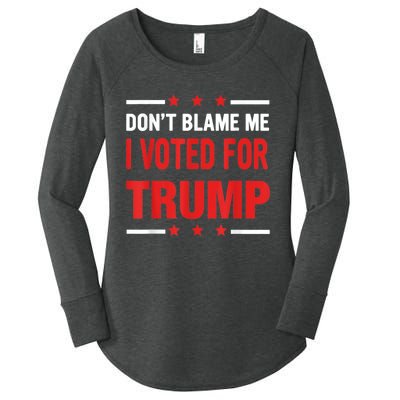 Don't Blame Me I Voted For TRUMP USA Flag Patriotic Women's Perfect Tri Tunic Long Sleeve Shirt