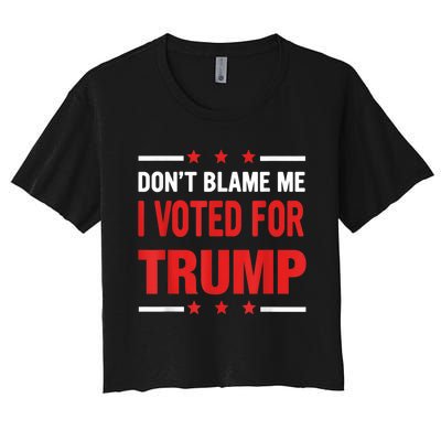 Don't Blame Me I Voted For TRUMP USA Flag Patriotic Women's Crop Top Tee