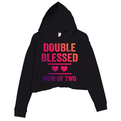 Double Blessed Mom Of Two Blessed Mom Mother Gift Crop Fleece Hoodie