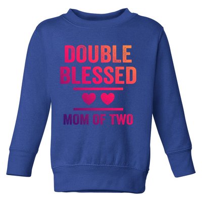 Double Blessed Mom Of Two Blessed Mom Mother Gift Toddler Sweatshirt