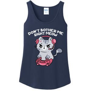 Dont Bother Me Right Meow Funny Video Gamer And Cat Lover Ladies Essential Tank