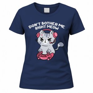 Dont Bother Me Right Meow Funny Video Gamer And Cat Lover Women's T-Shirt