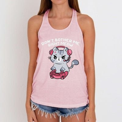 Dont Bother Me Right Meow Funny Video Gamer And Cat Lover Women's Knotted Racerback Tank