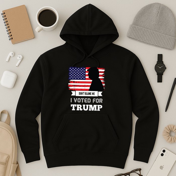 Dont Blame Me I Voted For Trump Distressed Vintage Flag Hoodie