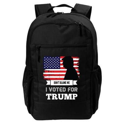 Dont Blame Me I Voted For Trump Distressed Vintage Flag Backpack