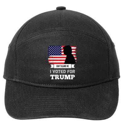 Dont Blame Me I Voted For Trump Distressed Vintage Flag 7-Panel Snapback Hat