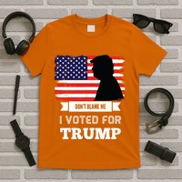 Dont Blame Me I Voted For Trump Distressed Vintage Flag T-Shirt