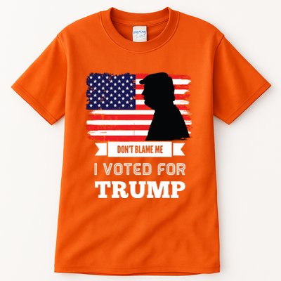 Dont Blame Me I Voted For Trump Distressed Vintage Flag Tall T-Shirt