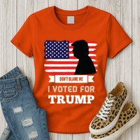 Dont Blame Me I Voted For Trump Distressed Vintage Flag Womens T-Shirt