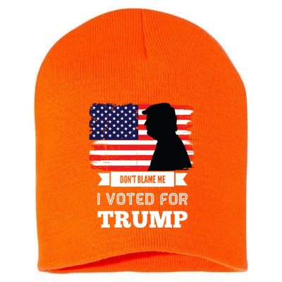 Dont Blame Me I Voted For Trump Distressed Vintage Flag Short Acrylic Beanie