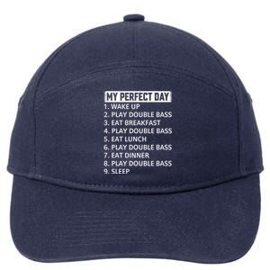 Double Bassist My Perfect Day Double Bass Player Day Plan Gift 7-Panel Snapback Hat