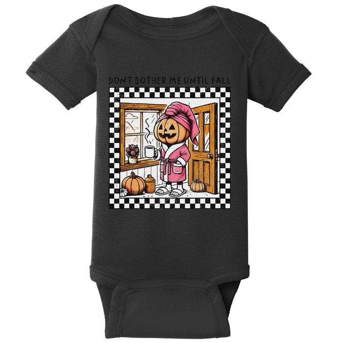 DonT Bother Me Until Fall Halloween Boo Pumpkin Patch Ghost Baby Bodysuit