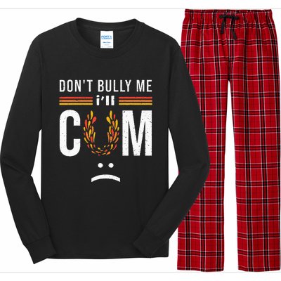 Dont Bully Me It Turns Me On Long Sleeve Pajama Set