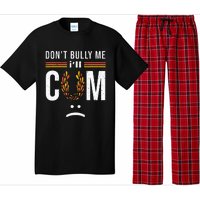 Dont Bully Me It Turns Me On Pajama Set