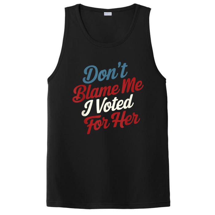 Dont Blame Me I Voted For Kamala Pro Harris Supporter PosiCharge Competitor Tank