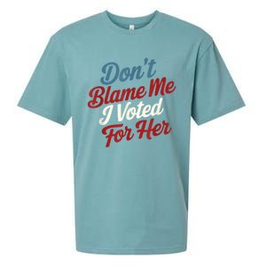 Dont Blame Me I Voted For Kamala Pro Harris Supporter Sueded Cloud Jersey T-Shirt