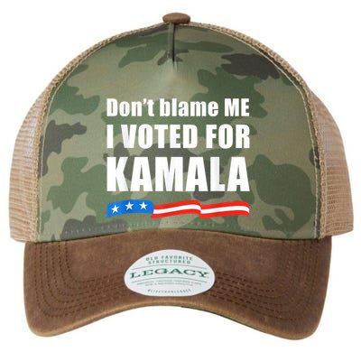 Dont Blame Me I Voted For Kamala Pro Harris Supporter Legacy Tie Dye Trucker Hat
