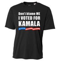 Dont Blame Me I Voted For Kamala Pro Harris Supporter Cooling Performance Crew T-Shirt