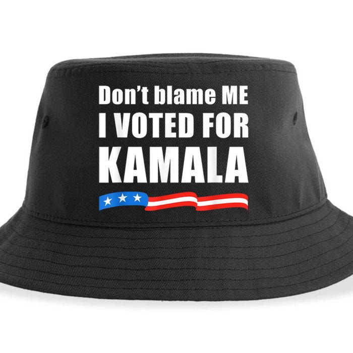 Dont Blame Me I Voted For Kamala Pro Harris Supporter Sustainable Bucket Hat