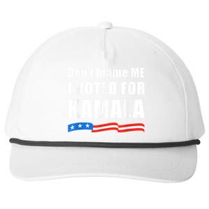 Dont Blame Me I Voted For Kamala Pro Harris Supporter Snapback Five-Panel Rope Hat