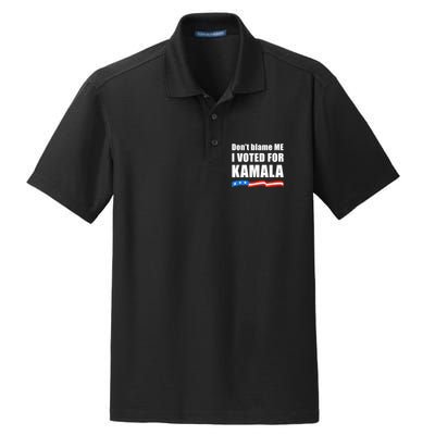 Dont Blame Me I Voted For Kamala Pro Harris Supporter Dry Zone Grid Polo