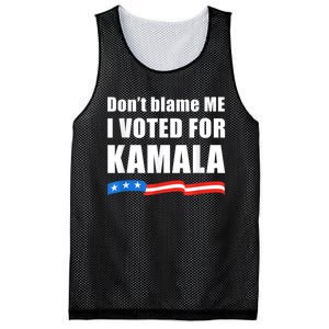 Dont Blame Me I Voted For Kamala Pro Harris Supporter Mesh Reversible Basketball Jersey Tank