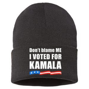 Dont Blame Me I Voted For Kamala Pro Harris Supporter Sustainable Knit Beanie