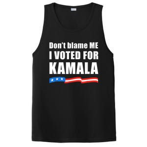 Dont Blame Me I Voted For Kamala Pro Harris Supporter PosiCharge Competitor Tank