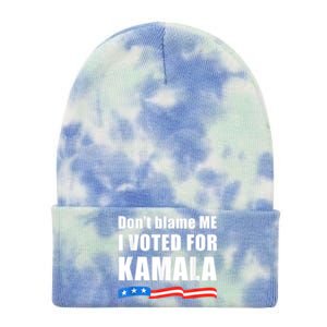 Dont Blame Me I Voted For Kamala Pro Harris Supporter Tie Dye 12in Knit Beanie