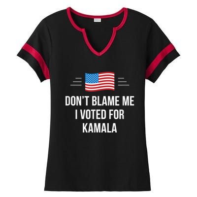 Dont Blame Me I Voted For Kamala Pro Harris Supporter Ladies Halftime Notch Neck Tee