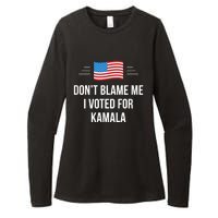 Dont Blame Me I Voted For Kamala Pro Harris Supporter Womens CVC Long Sleeve Shirt