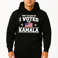 Dont Blame Me I Voted For Kamala Pro Harris Supporter Hoodie