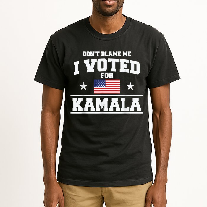Dont Blame Me I Voted For Kamala Pro Harris Supporter Tall T-Shirt