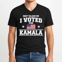 Dont Blame Me I Voted For Kamala Pro Harris Supporter V-Neck T-Shirt