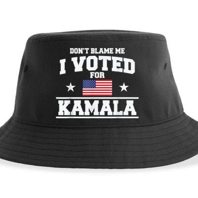 Dont Blame Me I Voted For Kamala Pro Harris Supporter Sustainable Bucket Hat