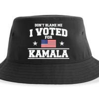 Dont Blame Me I Voted For Kamala Pro Harris Supporter Sustainable Bucket Hat